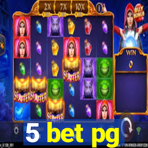 5 bet pg