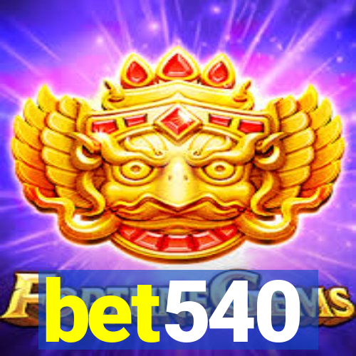 bet540