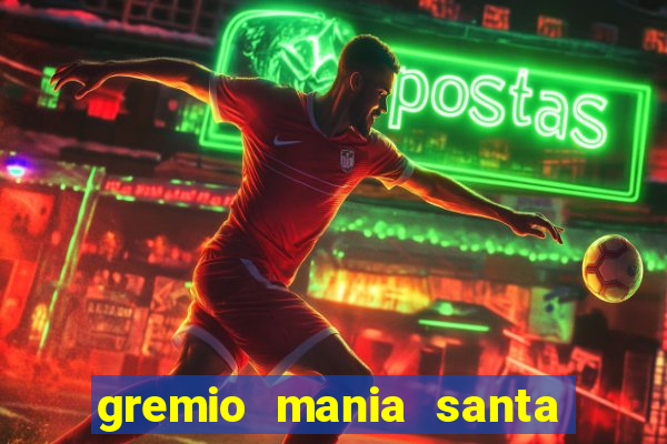 gremio mania santa cruz do sul