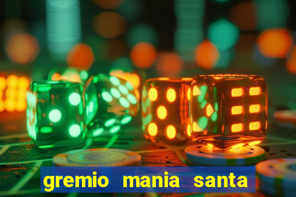 gremio mania santa cruz do sul
