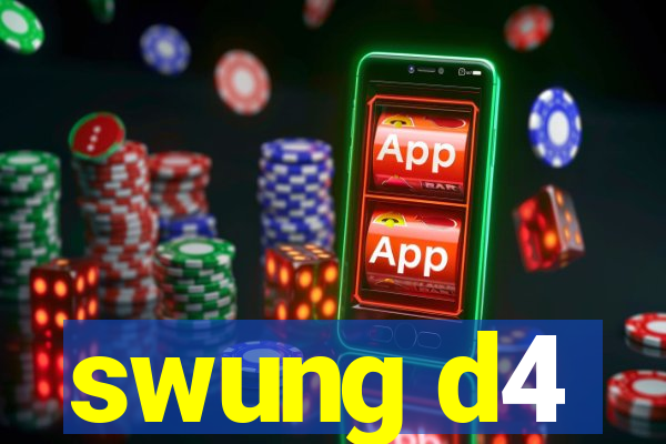 swung d4