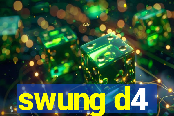 swung d4