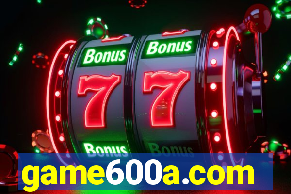 game600a.com