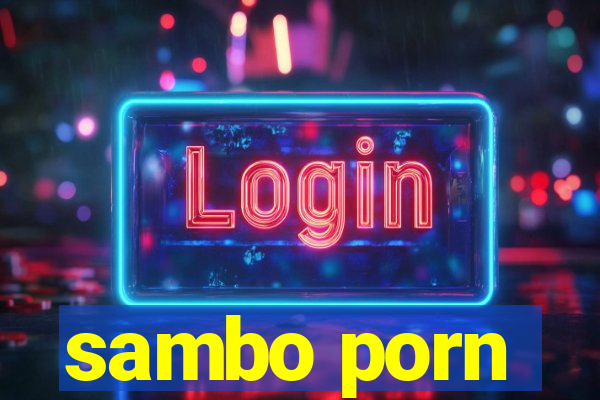 sambo porn