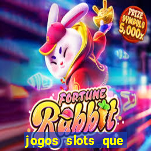 jogos slots que pagam no cadastro