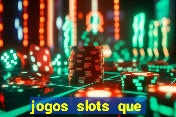 jogos slots que pagam no cadastro