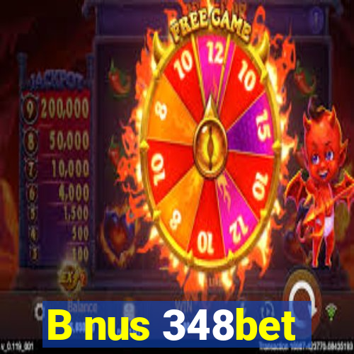 B nus 348bet