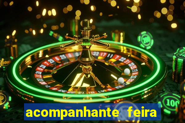 acompanhante feira de santana bahia
