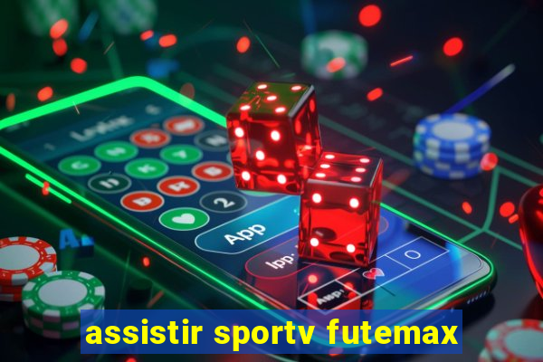 assistir sportv futemax