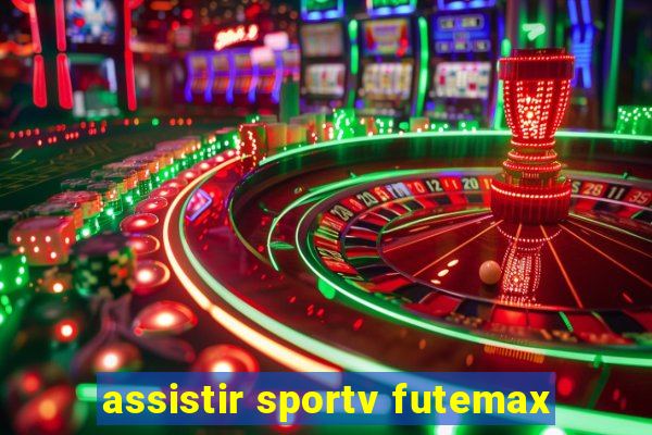 assistir sportv futemax