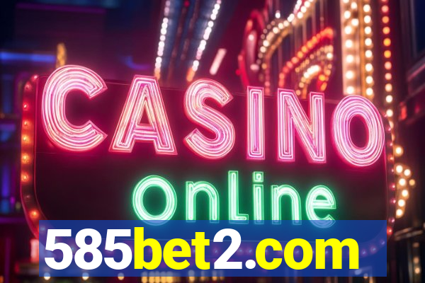585bet2.com