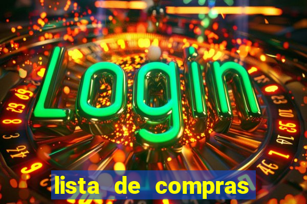 lista de compras para 2 pessoas com quantidade