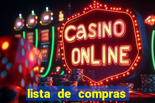 lista de compras para 2 pessoas com quantidade