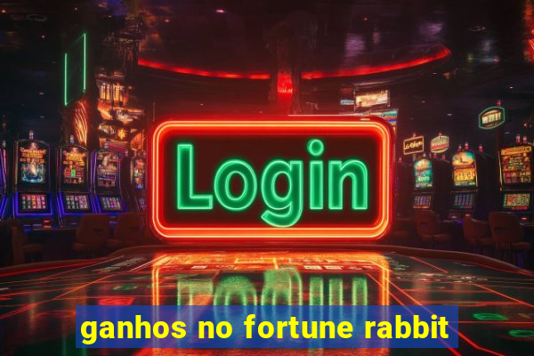 ganhos no fortune rabbit