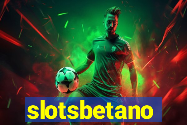 slotsbetano