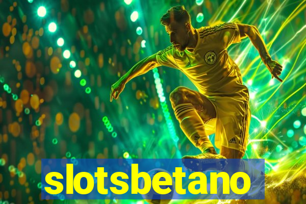 slotsbetano