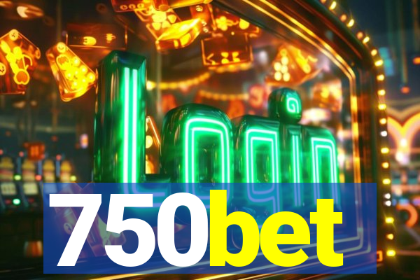 750bet