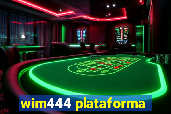 wim444 plataforma