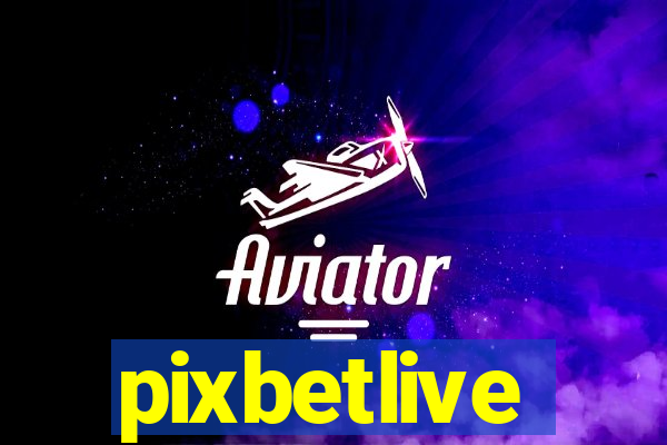 pixbetlive