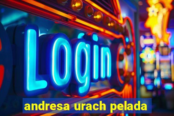 andresa urach pelada