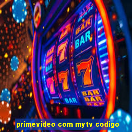 primevideo com mytv codigo