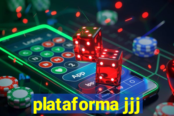 plataforma jjj