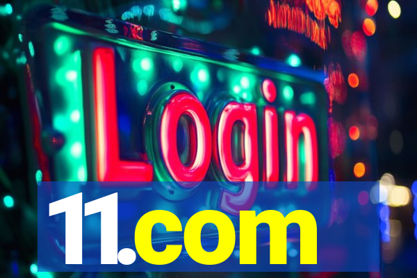 11.com