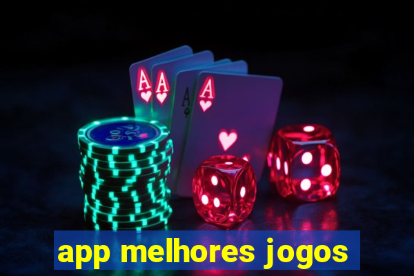 app melhores jogos