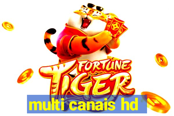 multi canais hd