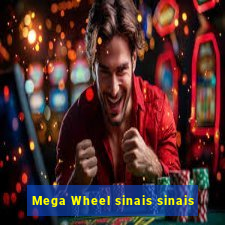 Mega Wheel sinais sinais