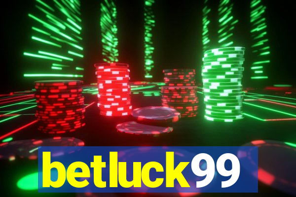 betluck99