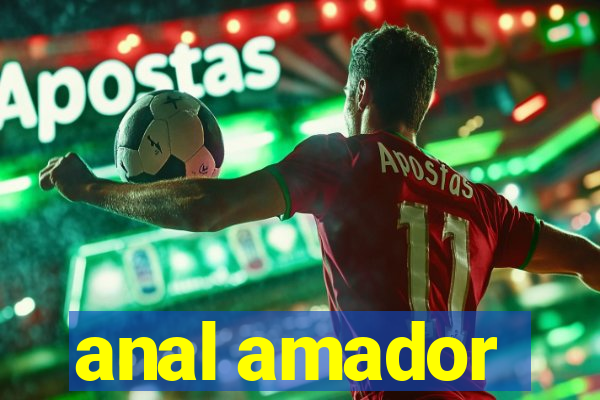 anal amador