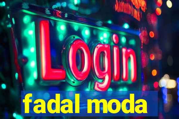 fadal moda