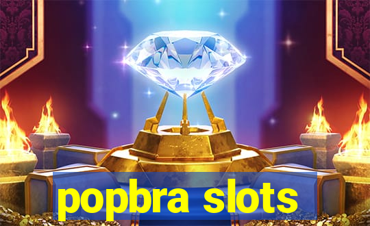 popbra slots