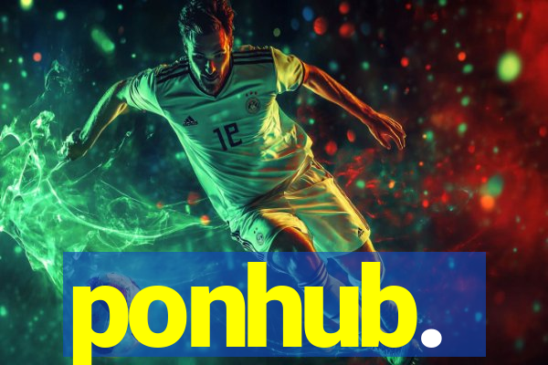 ponhub.