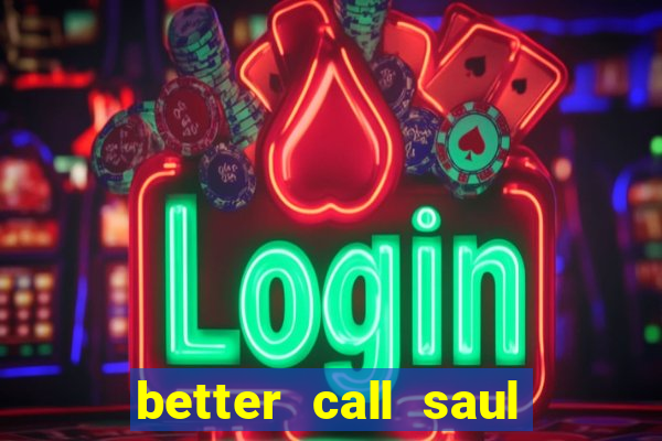 better call saul employee training