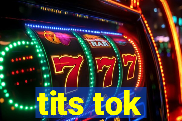 tits tok