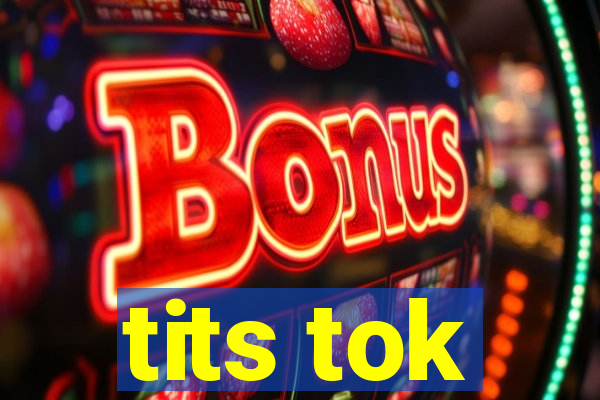 tits tok