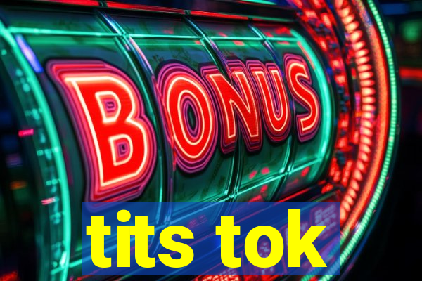 tits tok