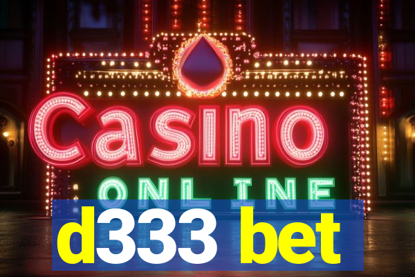 d333 bet