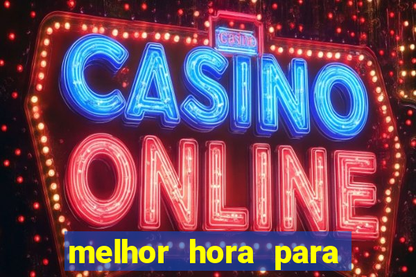 melhor hora para jogar fortune dragon