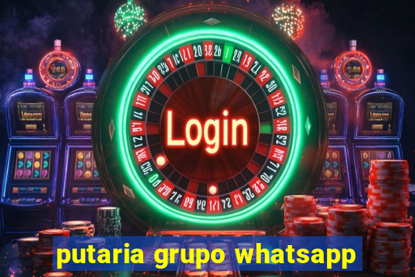 putaria grupo whatsapp