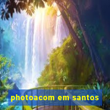 photoacom em santos