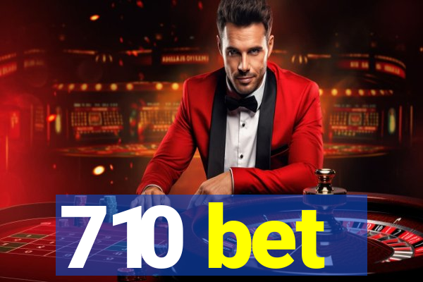 710 bet