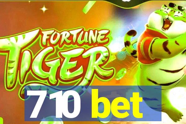 710 bet