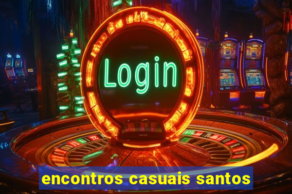 encontros casuais santos