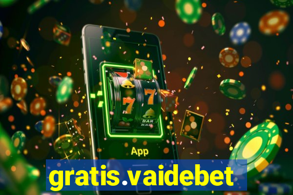gratis.vaidebet