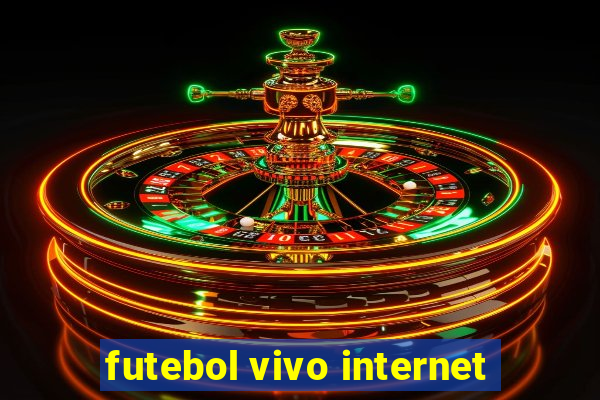 futebol vivo internet