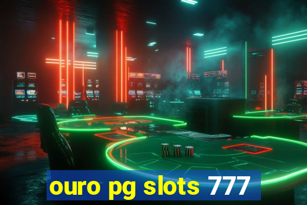 ouro pg slots 777