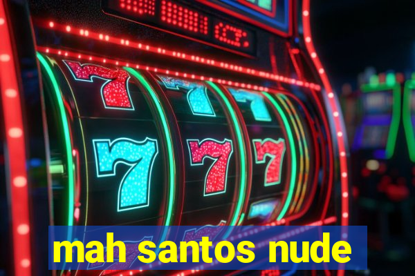 mah santos nude